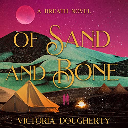 Cover of Of Sand and Bone