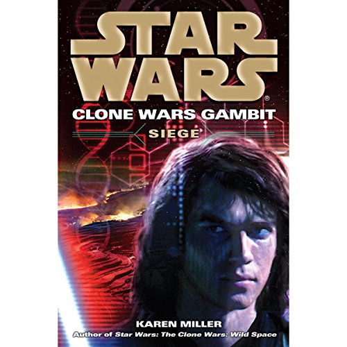 Cover of Siege: Star Wars Legends (Clone Wars Gambit)