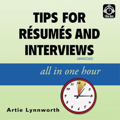 Cover of Tips for Resumes and Interviews, All in One Hour
