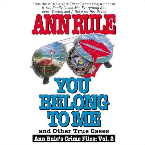 Cover of You Belong to Me and Other True Crime Cases