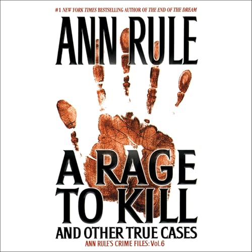 Cover of A Rage To Kill and Other True Cases
