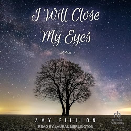 Cover of I Will Close My Eyes