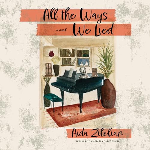 Cover of All the Ways We Lied