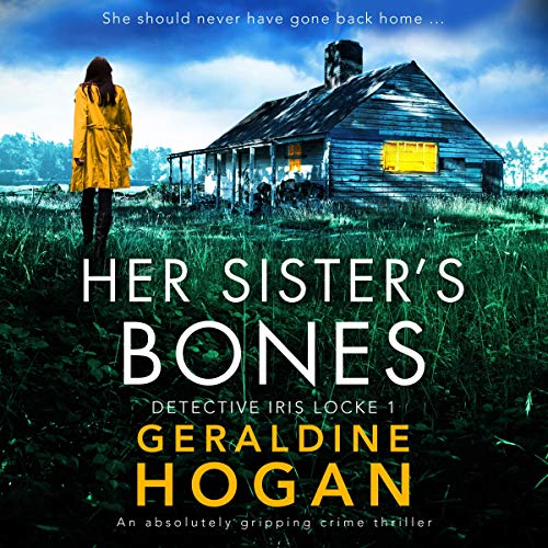 Cover of Her Sister's Bones: An Absolutely Gripping Crime Thriller