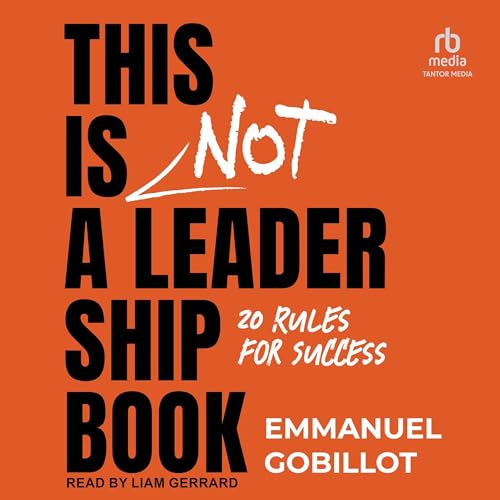 Cover of This Is Not A Leadership Book