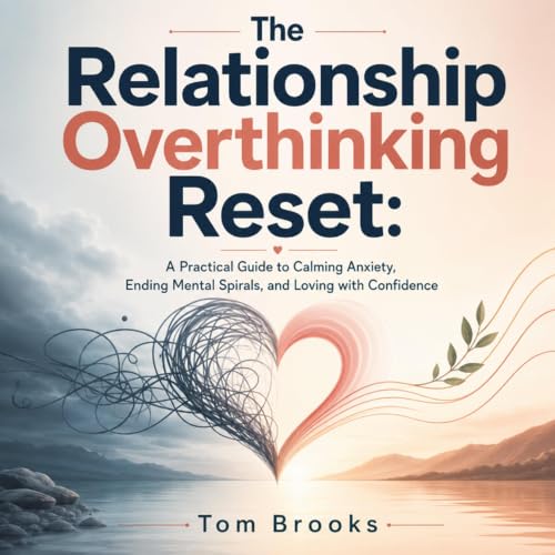 Cover of The Relationship Overthinking Reset