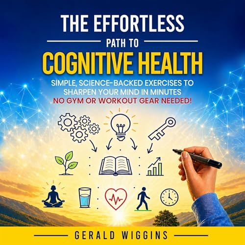 Cover of The Effortless Path to Cognitive Health