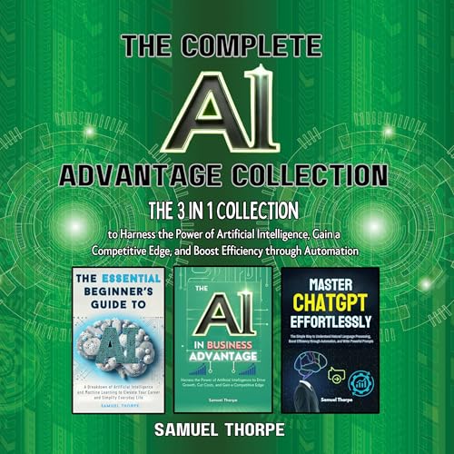 Cover of The Complete AI Advantage Collection