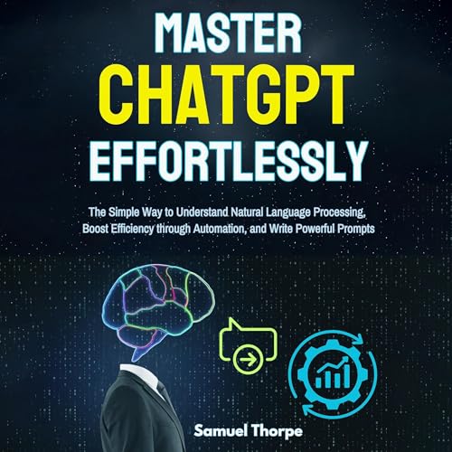 Cover of Mastering ChatGPT Effortlessly