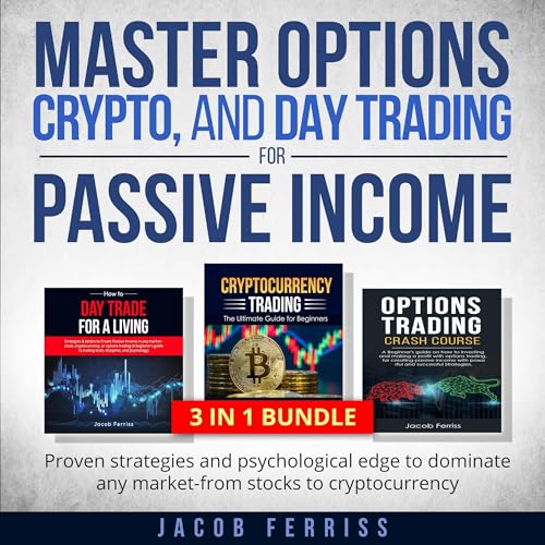 Cover of Master Options, Crypto, and Day Trading for Passive Income