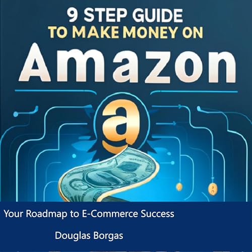 Cover of 9 Step Guide to Make Money on Amazon