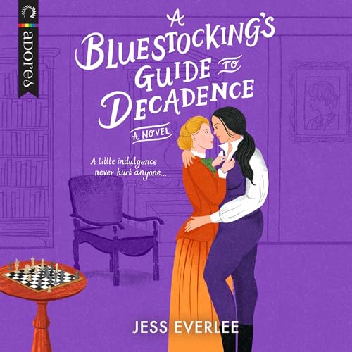 Cover of A Bluestocking's Guide to Decadence