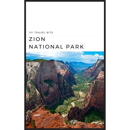 Cover of 101 Travel Bits: Zion National Park