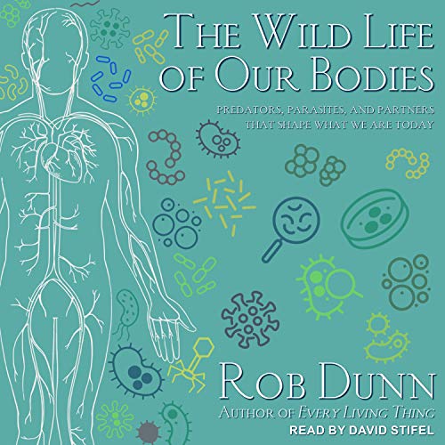 Cover of The Wild Life of Our Bodies