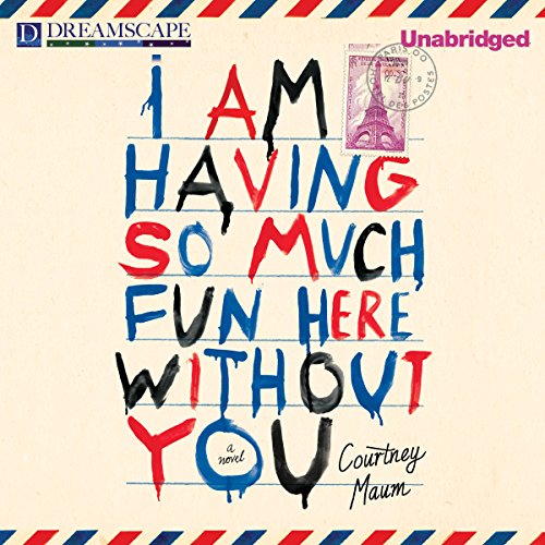 Cover of I Am Having So Much Fun Here Without You