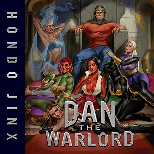 Cover of Dan the Warlord (A Gamelit Harem Fantasy Adventure)