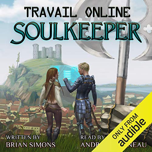 Cover of Travail Online: Soulkeeper: A LitRPG Series