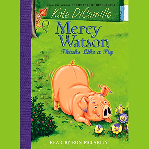 Cover of Mercy Watson #5: Mercy Watson Thinks Like a Pig