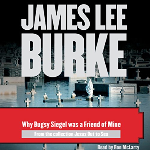 Cover of Why Bugsy Siegel Was a Friend of Mine