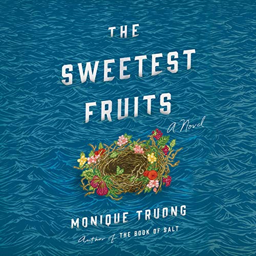 Cover of The Sweetest Fruits