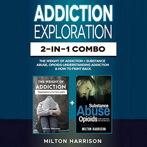 Cover of Addiction Exploration: 2-in-1 Combo