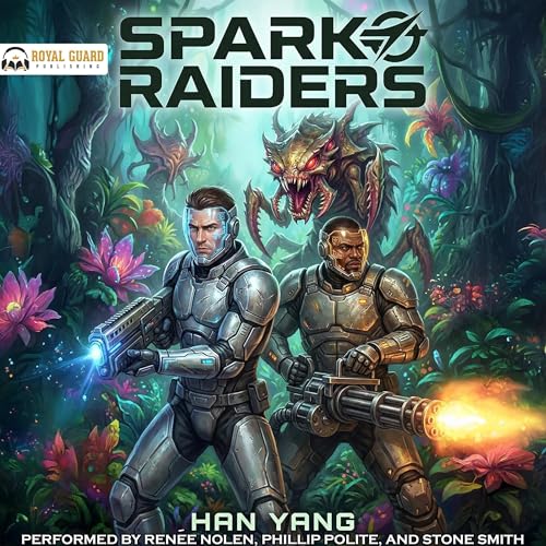Cover of Spark Raiders: Science Fiction LitRPG