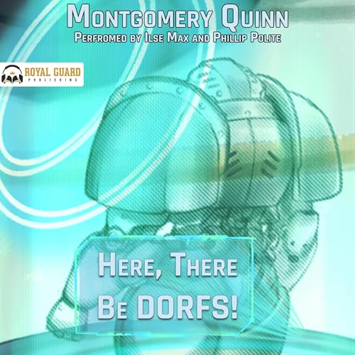 Cover of Here, There Be Dorfs!