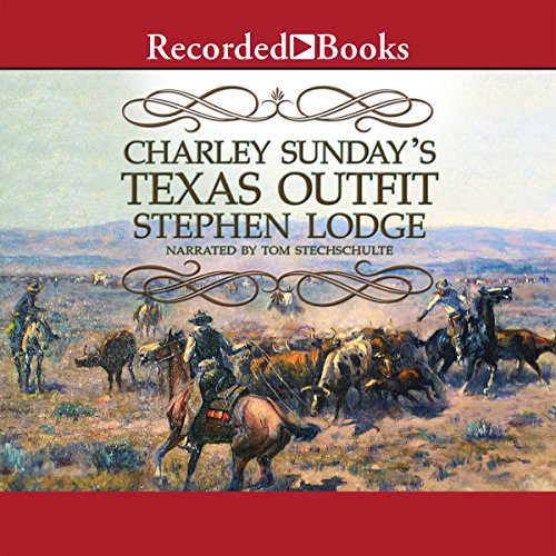 Cover of Charley Sunday's Texas Outfit