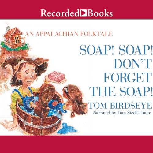 Cover of Soap! Soap! Don't Forget the Soap!
