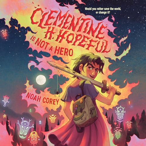 Cover of Clementine H. Hopeful Is Not a Hero