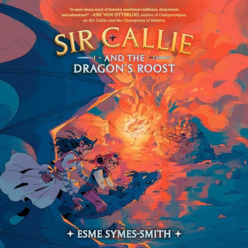 Cover of Sir Callie and the Dragon's Roost