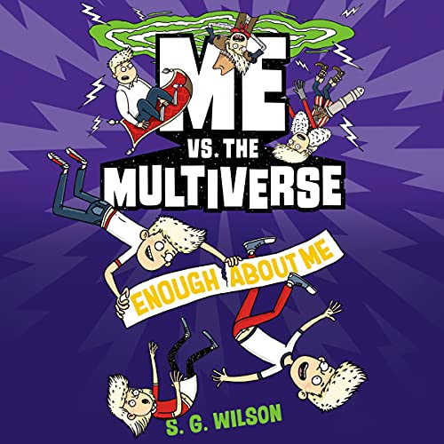Cover of Me vs. the Multiverse: Enough About Me
