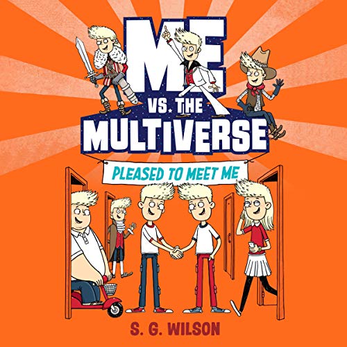Cover of Me vs. the Multiverse: Pleased to Meet Me