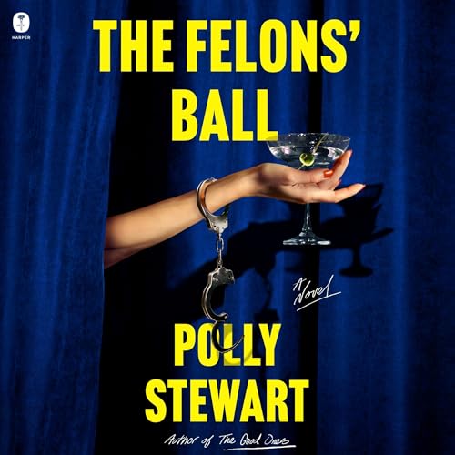 Cover of The Felons' Ball