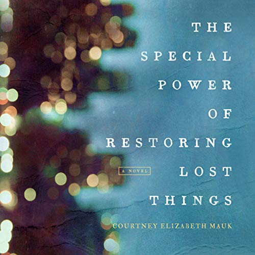Cover of The Special Power of Restoring Lost Things
