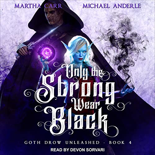 Cover of Only the Strong Wear Black