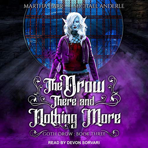 Cover of The Drow There and Nothing More