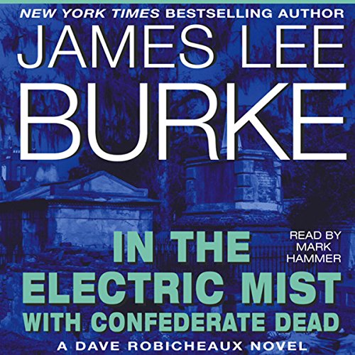 Cover of In the Electric Mist With Confederate Dead