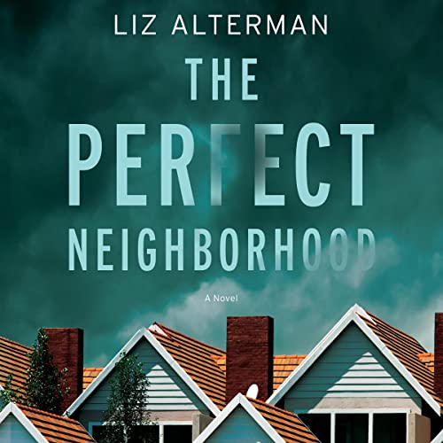 Cover of The Perfect Neighborhood