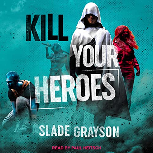 Cover of Kill Your Heroes