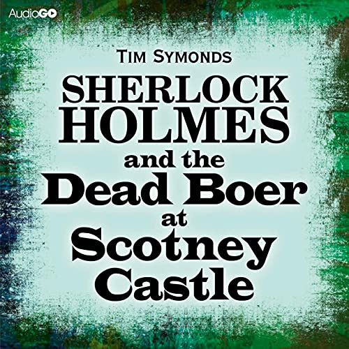 Cover of Sherlock Holmes and the Dead Boer at Scotney Castle