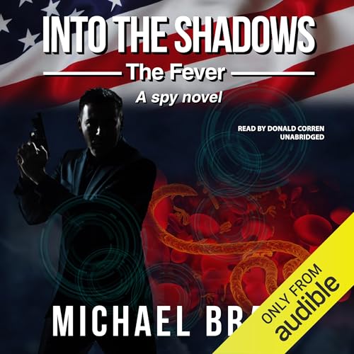 Cover of Into the Shadows: The Fever