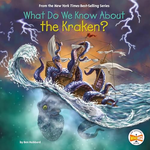 Cover of What Do We Know About the Kraken?