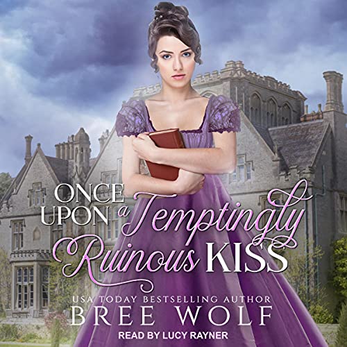 Cover of Once Upon a Temptingly Ruinous Kiss