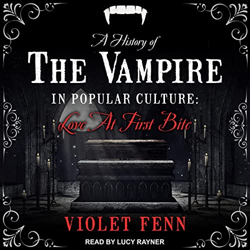 Cover of A History of the Vampire in Popular Culture