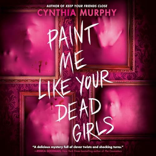 Cover of Paint Me Like Your Dead Girls
