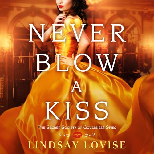 Cover of Never Blow a Kiss