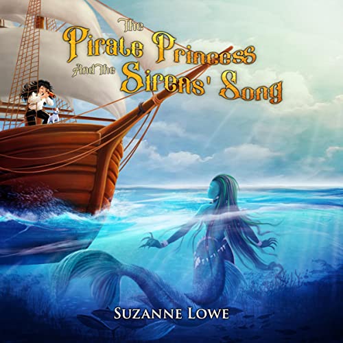 Cover of The Pirate Princess and the Sirens' Song