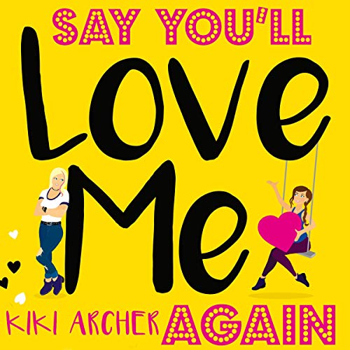 Cover of Say You'll Love Me Again