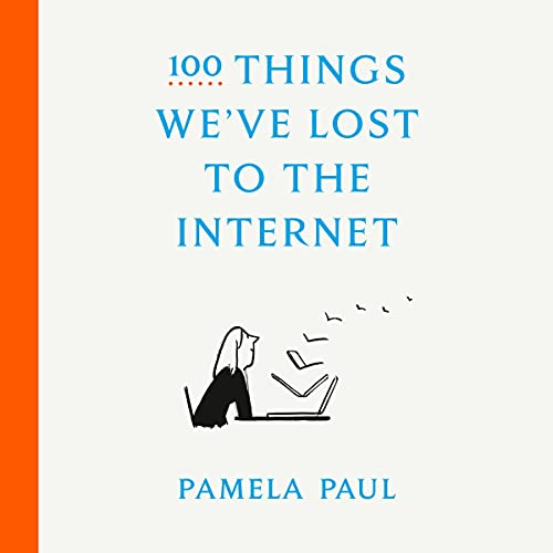 Cover of 100 Things We've Lost to the Internet